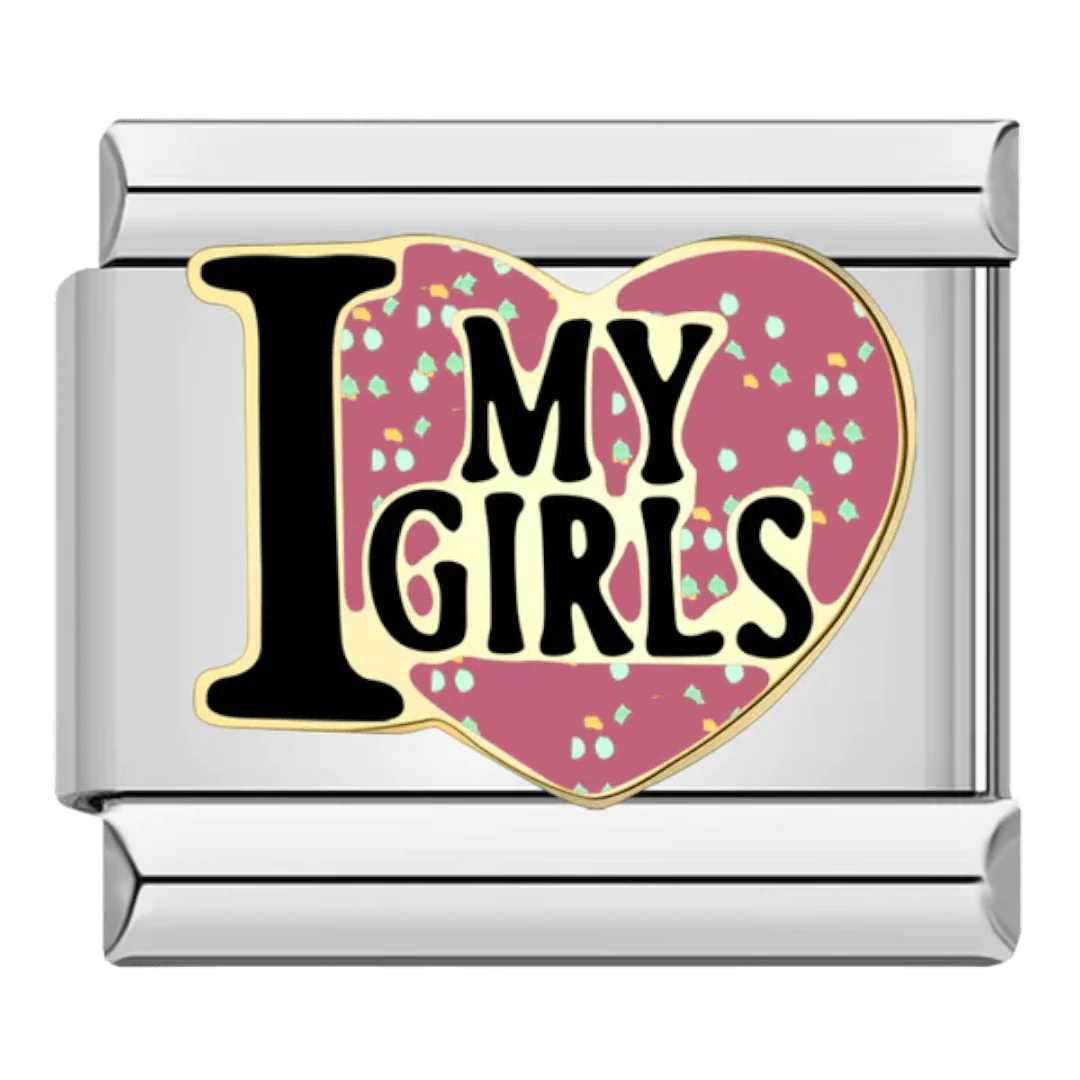 I <3 My Girls