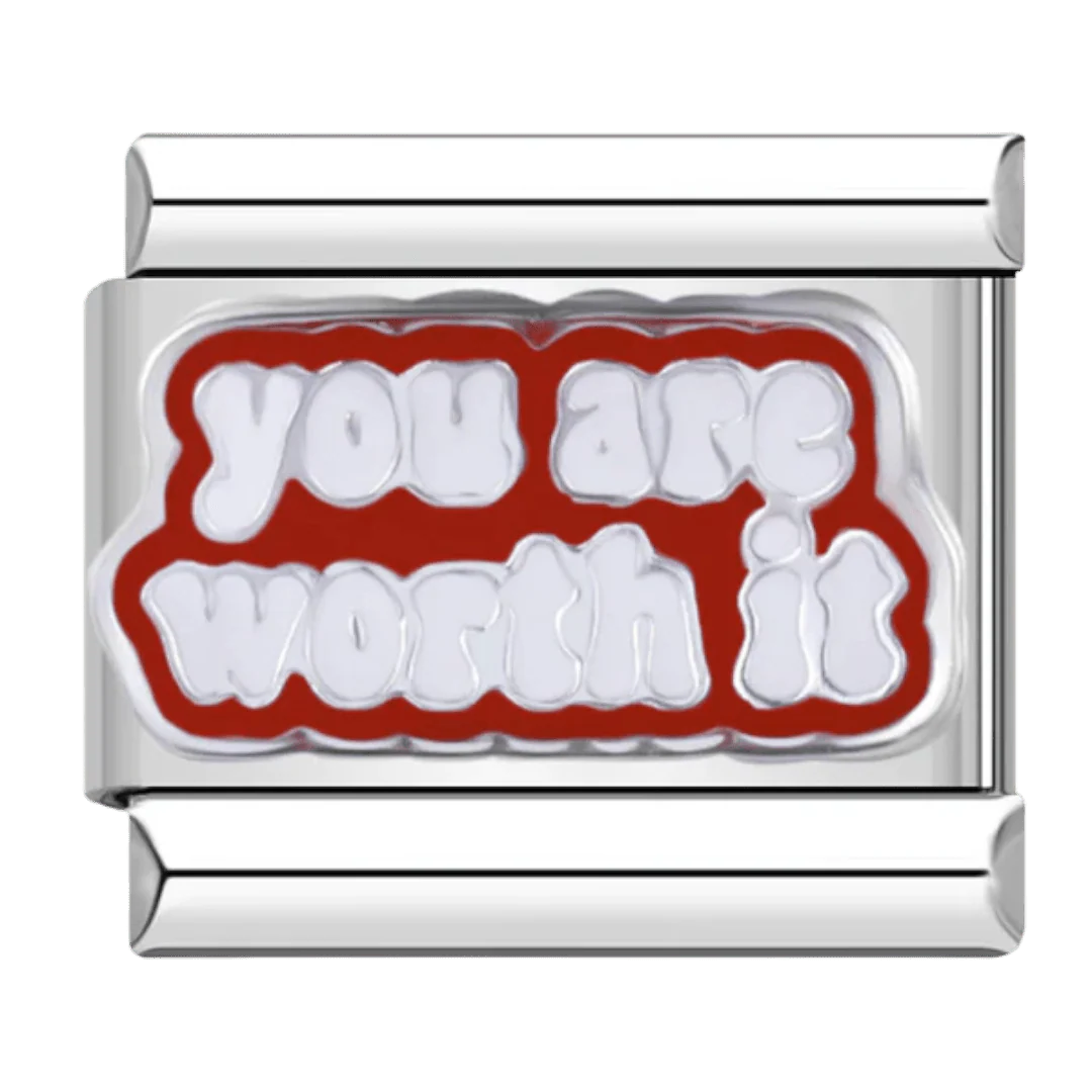 you are worth it